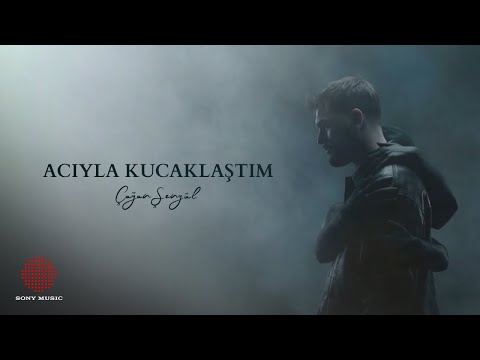 Çağan Şengül - Acıyla Kucaklaştım (Lyric Video)