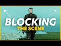 Film Blocking Tutorial - Blocking the Scene