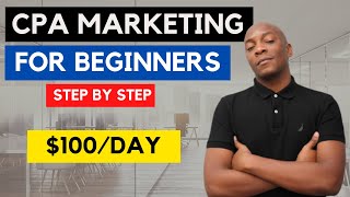 CPA Marketing for Beginners — Full Breakdown & Transcript