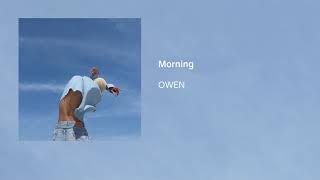 OWEN - Morning (Audio)