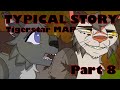 Typical Story Tigerstar MAP Part 8 Language Warning