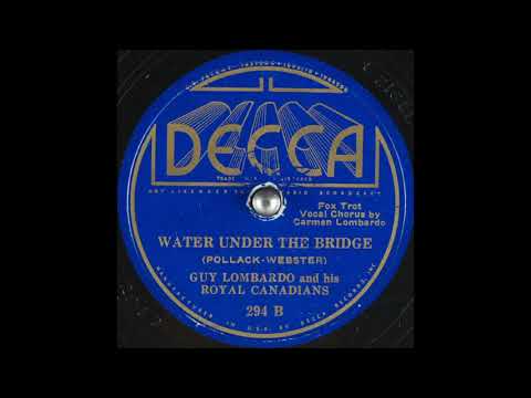 Guy Lombardo & his Royal Canadians - Water Under the Bridge (1934)