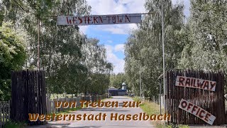 von Treben zur Westernstadt Haselbach