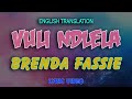 BRENDA FASSIE - VULI NDLELA [ Translated Lyric Video]