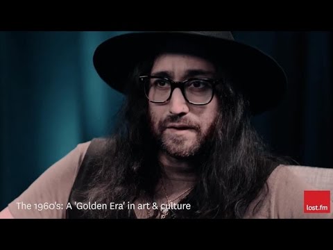 Sean Lennon & The GOASTT - The Last Word on The 60's Golden Era