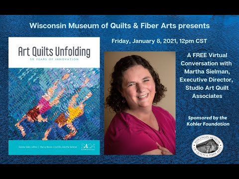 Art Quilts Unfolding with Martha Sielman
