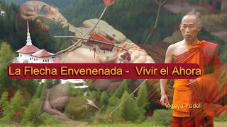 La Flecha envenenada  - Cuento Budista sobre Vivir el Ahora