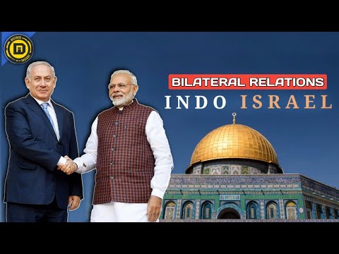 India Israel Bilateral Relations - Explained | Current Affairs 2020