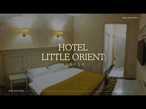 HOTEL LITTLE ORIENT BRĂILA, OFERTE CAZARE HOTEL LITTLE ORIENT BRĂILA, PROMOTII CAZARE, CAZARE BRĂILA