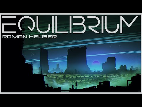 Roman Heuser - Equilibrium | Orchestral Cyberpunk / Synthwave Soundtrack