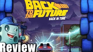 Back to the Future: Back in Time Review - with Tom Vasel