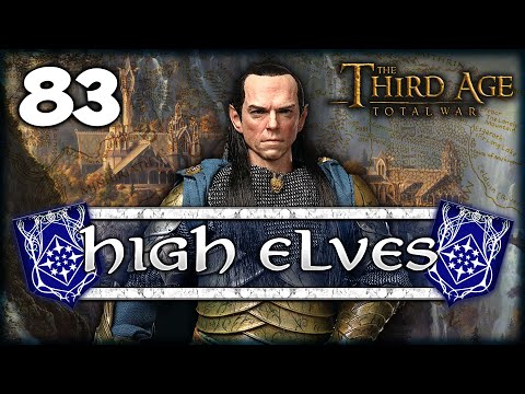 UNSTOPPABLE ELROND!! Third Age Total War: Divide & Conquer 4.5 - High Elves Campaign #83