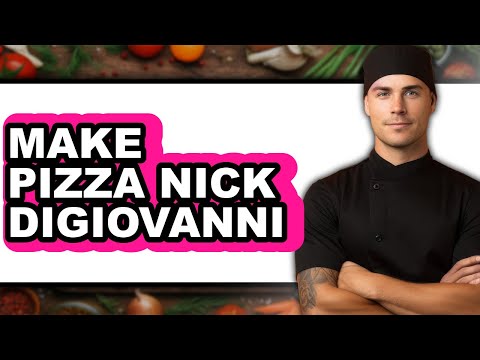 How to Make Pizza - Nick DiGiovanni (Full Guide)