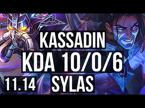 KASSADIN vs SYLAS (MID) | 10/0/6, 73% winrate, Legendary | KR Challenger | v11.14