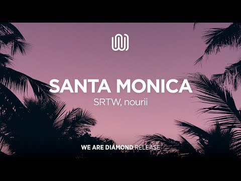 SRTW, nourii - Santa Monica