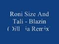 Roni Size And Tali - Blazin (Dillinja Remix) 