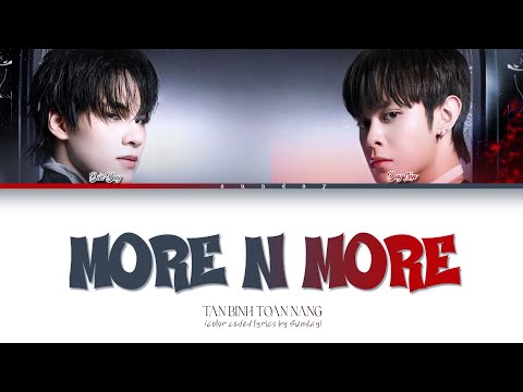 MORE N MORE (Color Coded Lyrics) - Tân Binh Thăng Cấp | TÂN BINH TOÀN NĂNG 2025