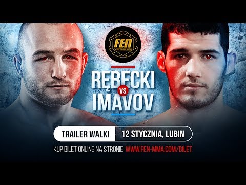 FEN 23 Trailer: Rębecki VS Imavov