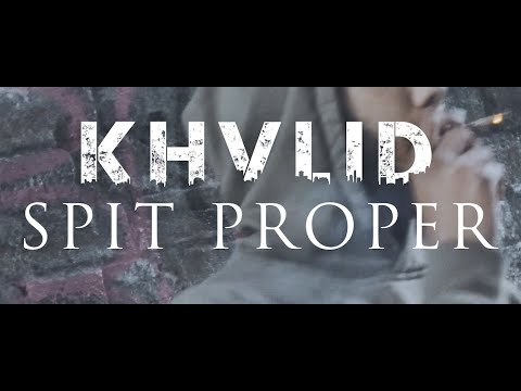 Khvlid | Spit Proper [@TMTVPR] (4k)