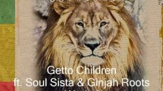Ghetto Children - ft. Soul Sista & Ginjah Roots - Wadada