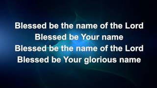 Blessed Be Your Name (Matt Redman) - Lyric video // Instrumental