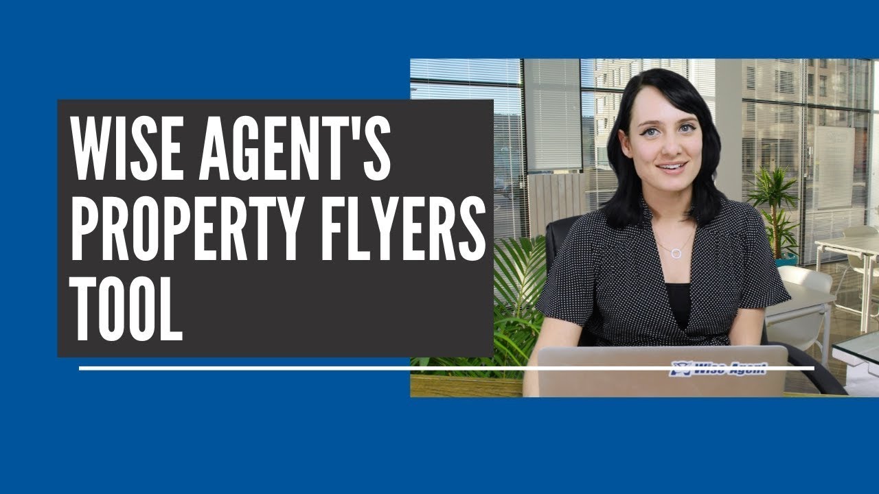 Create Real Estate Property Flyers with Wise Agent