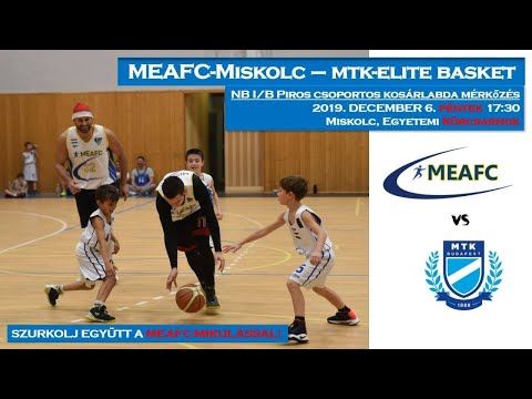 2019.12.06. MEAFC-Miskolc - MTK Elite Basket NB I/B Piros csoport mérkőzés