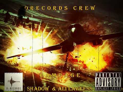 O-Records Crew Rampage Shadow x Ali Lawless (Audio)