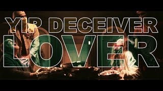 Yip Deceiver - Lover [Official Music Video]