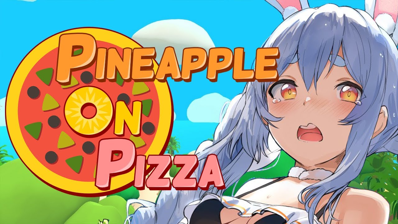 【Pineapple on pizza】大流行中のsteamで圧倒的高評価のゲームをやってみる!!!ぺこ!【ホロライブ/兎田ぺこら】