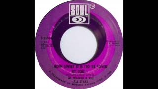 Jr. Walker & The All Stars - How Sweet It Is (To Be Loved By You)