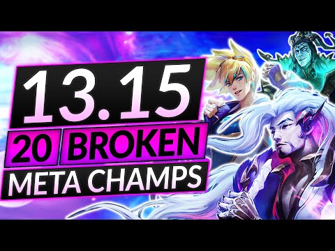 20 NEW BROKEN Champions for Patch 13.15 - BEST Champs to MAIN - LoL Guide