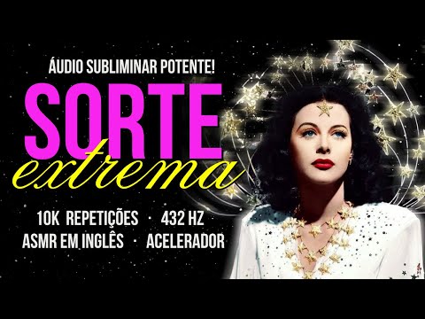 De boas-vindas à SORTE EXTREMA ⭑ Turbilhão de Possibilidades ⭑ Áudio Subliminar ⟨ POTENTE ⟩ EN/PT
