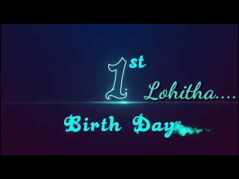 17_7_2018 To Day My Daughter Lohitha... Birthday...1st Happy Birthday