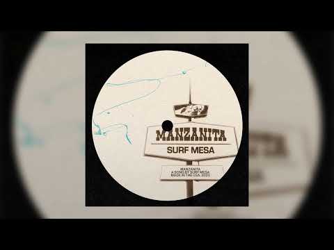 Surf Mesa - Manzanita (Slowed + Reverb)