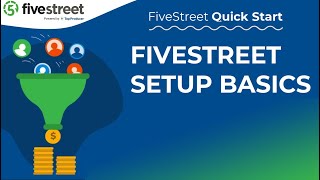 Getting Started with FiveStreet