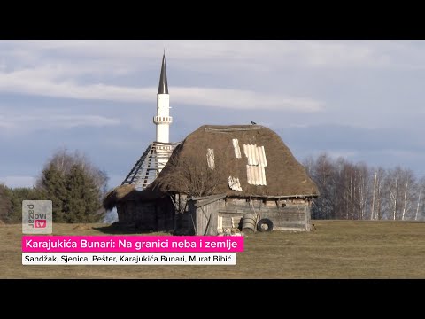 Karajukića Bunari: Na granici neba i zemlje
