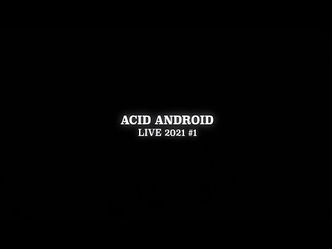 ACID ANDROID TOUR 2021 ＃1 - DIGEST - ＜for J-LOD live＞