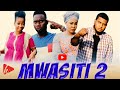 MWASITI 2 /HEMEDY PHD/RAYUU/HIDAYA NJAID/DUMA/BONGO MOVIE 2020  #MWASITI