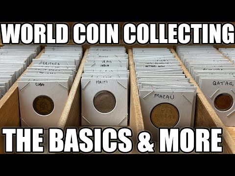 World Coin Collecting For Beginners - The 101 Class On Why & How You Should Collect