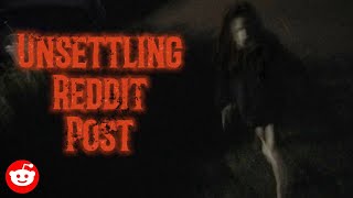 The Most Unsettling Reddit Post
