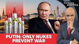 Putin's Nuclear Theory of Peace: More Atomic Bombs, Less War? | Firstpost America | N18G