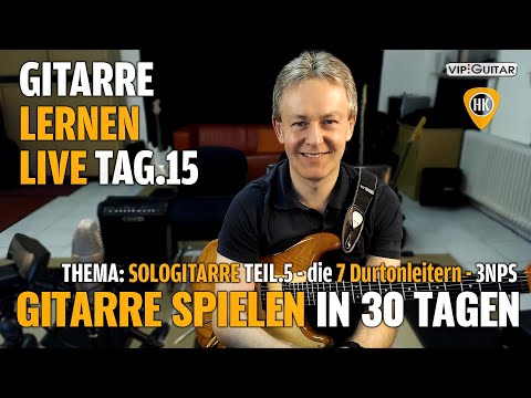 Gitarre Lernen Tag 15 - Gitarre spielen in 30 Lerntagen - Sologitarre die 7 Durtonleitern 3NPS