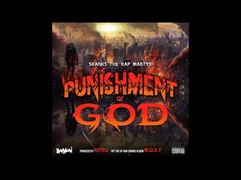 Skanks the Rap Martyr - Punishment of God