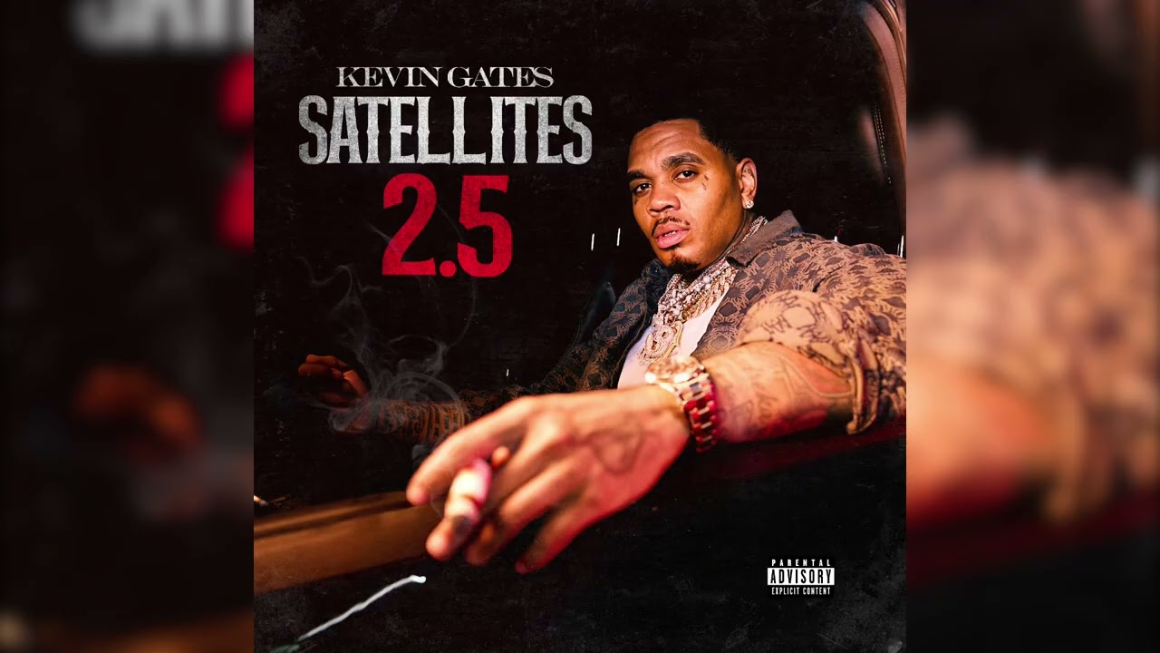 Kevin Gates - Satellites 2.5 (Official Audio)