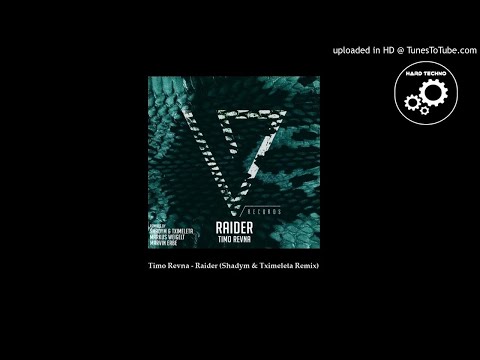 Timo Revna - Raider (Shadym & Tximeleta Remix)
