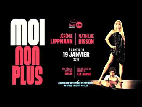 "Moi non plus" au Théâtre de la Madeleine à partir du 19 janvier 2018. Avec Jérémie...