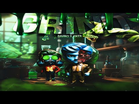 Joker x DaVinci - Grind (Prod. FaCto BSJ)