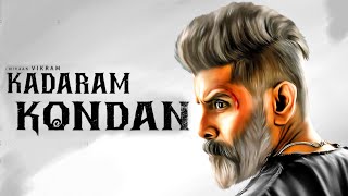 Chiyaan Vikram's Kadaram Kondan Massive Update | Kamal Hassan | Rajesh M Selva | Ghibran