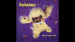 Dubstar - Not So Manic Now (Mother&#39;s Whole Dub)